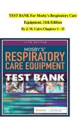 Test Bank - Mosby's Respiratory Care Equipment&comma; 11th Edition &lpar; By J&period; M&period; Cairo&comma; 2026&rpar; All Chapters 1- 15&vert;Newest Edition