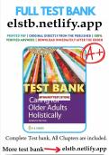  Test Bank for Caring for Older Adults Holistically&comma; 7th Edition &ndash; Dahlkemper Full Chapter 2026&sol;2027