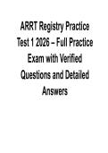 ARRT Registry Practice Test 1 2025&sol; 2026 &ndash; Full Practice Exam with Verified Questions and Detailed Answers with Solution