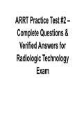 ARRT Practice Test 2 &ndash; Complete Questions & Verified Answers for Radiologic Technology Exam 2025&sol; 2026 Complete with Solution