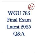 WGU 785 Final Exam Latest 2025 With&Tab; Complete Solution&Tab;