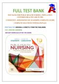 TEST BANK FOR PUBLIC HEALTH NURSING&colon; POPULATIONCENTERED HEALTH CARE IN THE COMMUNITY&comma; 10TH EDITION BY STANHOPE&vert; COMPLETE GUIDE&vert; COMPLETE SOLUTIONS WITH RATIONALE