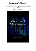 Instructor&rsquo;s Manual  for Correctional Administration&colon; Integrating Theory and Practice 3rd Edition by Richard Seiter&comma; Chapter 1-16 &vert; All Chapters