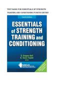 Test bank for Essentials of Strength Training and Conditioning Fourth Edition with test questions and answers graded A&plus;