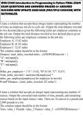 WGU D335 Introduction to Programming in Python FINAL EXAM EXAM QUESTIONS AND ANSWERS GRADED A&plus; ASSURED SUCCESS NEW UPDATE 2025&sol;2026 &lpar;MULTIPLE CHOICES&rpar; WITH RATIONALES&period;
