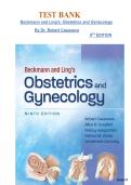 Test Bank Beckmann and Ling's&semi; Obstetrics and Gynecology&period; All Chapters&comma; Latest Edition&period; Updated with 100&percnt; Correct Answers 9th Edition&period; By Dr&period; Robert Casanova&period; ISBN 9781975180577