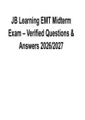 JB Learning EMT Midterm Exam Verified Questions & Answers 2026&sol; 2027 Comprehensive Review with Solution