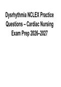 Dysrhythmia NCLEX Practice Questions Cardiac Nursing Exam Prep 2026&sol; 2027 Comprehensive Review with Solution