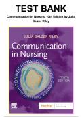 Test Bank for Communication in Nursing 10th Edition by Julia Balzer Riley Chapter 1-30 &vert; All Chapters Complete Guide