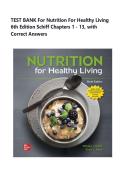 TEST BANK For Nutrition For Healthy Living 6th Edition Schiff Chapters 1 - 13&comma; with Correct Answers