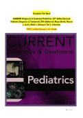 Complete Test Bank CURRENT Diagnosis & Treatment Pediatrics&comma; 27th Edition&lpar;Current Pediatric Diagnosis & Treatment&rpar; 27th Edition by Maya Bunik&comma; Myron J&period; Levin&comma; Mark J&period; Abzug & Teri L&period; Schreiner 100&percnt; verified Answers&vert; A&plus; Grade