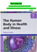Test Bank For The Human Body in Health and Illness 7th Edition &period;By Barbara Herlihy 9780323711265 Chapter 1-27 Complete Guide &period;Latest Edition&period;