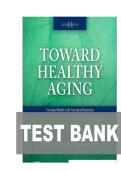 TEST BANK FOR Toward Healthy Aging&colon; Human Needs and Nursing Response 11th Edition by Theris A&period; Touhy&comma; Kathleen F Jett ISBN&colon; 978-0323809887 COMPLETE GUIDE ALL CHAPTERS COVERED 100&percnt; VERIFIED A&plus; GRADE ASSURED&excl;&excl;&excl;&excl;&excl;NEW LATEST UPDATE&excl;&excl;&excl;&excl;