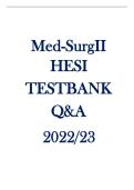 Med-Surg II HESI TEST BANK Q&A 2022&sol;23