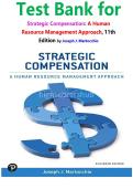 Test Bank for Strategic Compensation&colon; A Human Resource Management Approach&comma; 11th Edition by Joseph J&period; Martocchio