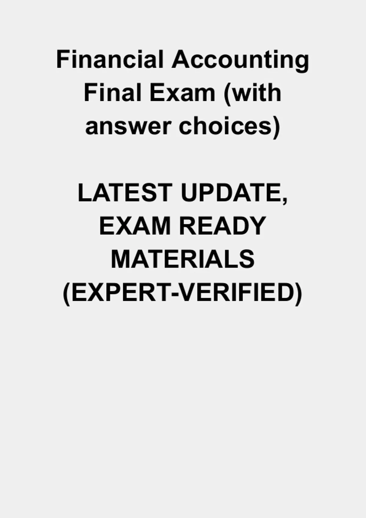 Financial Accounting Final Exam 2026 – Complete Practice Questions with ...