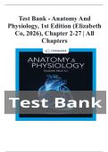 Test Bank - Anatomy and Physiology&comma; 1st Edition &lpar;Elizabeth Co&comma; 2026&rpar;&comma; Chapter 2-27 &vert; All Chapters