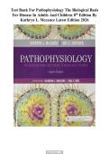 TEST BANK FOR PATHOPHYSIOLOGY THE BIOLOGICAL BASIS FOR DISEASE IN ADULTS AND CHILDREN 8TH EDITION BY KATHRYN L&period; McCANCE LATEST EDITION 2026