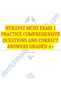 NUR2392 MCD2 exam 1 practice Comprehensive Questions and Correct Answers Graded A&plus;&period;