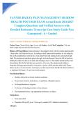 TANNER BAILEY PAIN MANAGEMENT SHADOW HEALTH FOCUSED EXAM Actual Exam 2026&sol;2027 Complete Questions and Verified Answers with Detailed Rationales Transcript Case Study Guide Pass Guaranteed - A&plus; Graded