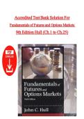 Accredited Test Bank Solution For Fundamentals of Futures and Options Markets&comma; 9th Edition Hull &vert;All Chapters Included &vert; Questions With Explained Answers