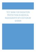 TEST BANK FOR RADIATION  PROTECTION IN MEDICAL  RADIOGRAPHY 8TH EDITION BY  SHERER 