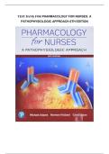 Test bank for Pharmacology for Nurses A Pathophysiologic Approach 6th Edition with test questions and answers graded A&plus;