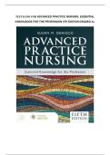Test bank for Advanced Practice Nursing&colon; Essential Knowledge for the Profession 5th Edition with test questions and answers graded A&plus;