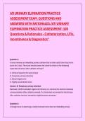ATI URINARY ELIMINATION PRACTICE  ASSESSMENT EXAM&period; QUESTIONS AND  ANSWERS WITH RATIONALES&period;&sol;ATI URINARY  ELIMINATION PRACTICE ASSESSMENT&colon; 100  Questions & Rationales &ndash; Catheterization&comma; UTIs&comma;  Incontinence & Diagnostics" 