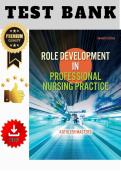 Test Bank for Role Development in Professional Nursing Practice&comma; 7th Edition &lpar;Masters&rpar; &vert; All Chapters &lpar;1&ndash;15&rpar;