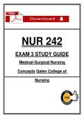 NUR 242  EXAM 3 STUḌY GUIḌE  Meḍical-Surgical Nursing  Concepts Galen College of  Nursing 