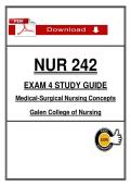 NUR 242  EXAM 4 STUḌY GUIḌE  Meḍical-Surgical Nursing Concepts  Galen College of Nursing 
