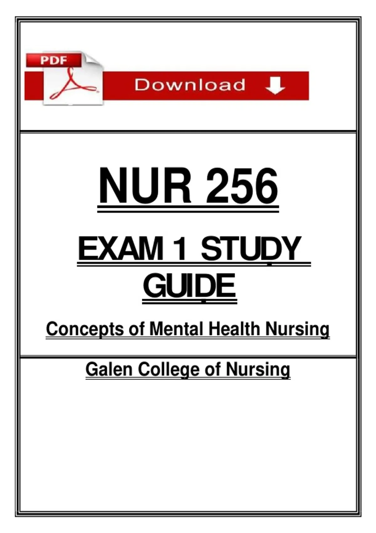 NUR 256 EXAM 1 STUḌY GUIḌE Concepts of Mental Health Nursing Galen ...