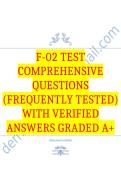 F-02 Test Comprehensive Questions &lpar;Frequently Tested&rpar; with Verified Answers Graded A&plus;
