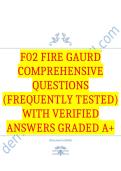 F02 Fire Gaurd Comprehensive Questions &lpar;Frequently Tested&rpar; with Verified Answers Graded A&plus;&period;