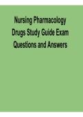Nursing Pharmacology Drugs Study Guide Exam Questions and Answers 2025&sol; 2026