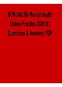 NUR-348 RN Mental Health Online Practice 2023 B Questions and Answers PDF 2025&sol; 2026