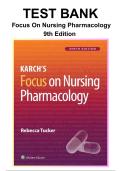 Test Bank for Focus on Nursing Pharmacology&comma; 9th Edition &lpar;Karch&rpar; &ndash; Complete Chapters