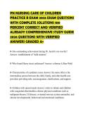 PN NURSING CARE OF CHILDREN PRACTICE B EXAM 2025 EXAM QUESTIONS WITH COMPLETE SOLUTIONS 100 PERCENT CORRECT AND VERIFIED ALREADY COMPREHENSIVE STUDY GUIDE 2026 QUESTIONS WITH VERIFIED ANSWERS GRADED A&plus;