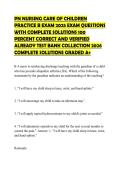 PN NURSING CARE OF CHILDREN PRACTICE B EXAM 2025 EXAM QUESTIONS WITH COMPLETE SOLUTIONS 100 PERCENT CORRECT AND VERIFIED ALREADY TEST BANK COLLECTION 2026 COMPLETE SOLUTIONS GRADED A&plus;