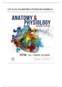 Test bank for Anatomy & Physiology with test questions and answers graded A&plus;