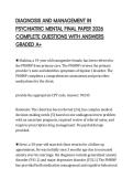 DIAGNOSIS AND MANAGEMENT IN PSYCHIATRIC MENTAL FINAL PAPER 2026 COMPLETE QUESTIONS WITH ANSWERS GRADED A&plus;