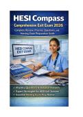 HESI Compass Comprehensive Exit Exam 2026 &ndash; Complete Review&comma; Practice Questions and Nursing Exam Preparation Guide