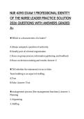 NUR 4590 EXAM 1 PROFESSIONAL IDENTITY OF THE NURSE LEADER PRACTICE SOLUTION 2026 QUESTIONS WITH ANSWERS GRADED A&plus;