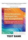 Test Bank - Prioritization&comma; Delegation&comma; and Assignment&comma; 6th Edition Test Bank &ndash; Complete Chapters &vert; Updated NCLEX-Style Exam Questions &vert; By Linda A&period; LaCharity&comma; Candice K&period; Kumagai & Shirley M&period; Hosler &vert; ISBN 9780443112638