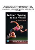 Test Bank - Anatomy and Physiology for Health Professions-An Interactive Journey&comma; 4th Edition &lpar;Colbert&comma; 2019&rpar;&comma; Chapter 1-19 &vert; All Chapters