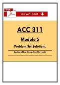 ACC 311  Module 5  Problem Set Solutions  Southern New Hampshire Universitẏ