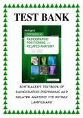 Test bank for Bontrager's Textbook of Radiographic Positioning and Related Anatomy 9th Edition with test questions and answers graded A&plus;