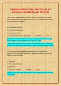 PHARMACOLOGY&colon; EXAM 2 PRACTICE Q'S W&sol;  RATIONALES QUESTIONS AND ANSWERS 