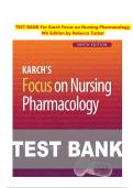 TEST BANK For Karch Focus on Nursing Pharmacology&comma; 9th Edition by Rebecca Tucker